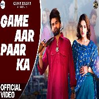 Game Aar Paar Ka Yashpal Bajana Divyanka Sirohi New Haryanvi Songs Haryanavi 2023 By Vinod Sorkhi,Nonu Rana Poster
